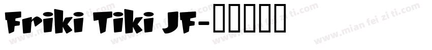 Friki Tiki JF字体转换